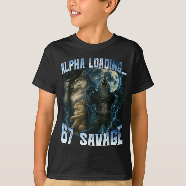 Alpha Wolf Loading 67 Percent Savage Funny Wolves  T-Shirt (Front)