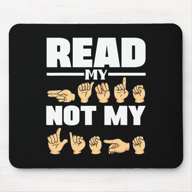 Alphabet American Sing Language Asl Teacher Quote  Mouse Pad (Front)
