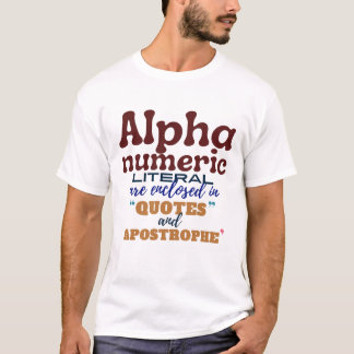 Alphanumeric Literal in Cobol Programming T-Shirt