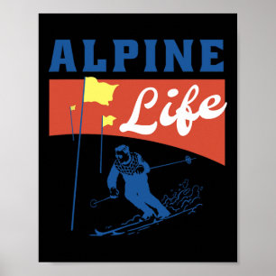 Alpine Life – Retro Skiing Graphic For Winter Spor Poster