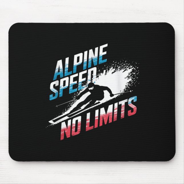 Alpine Speed No Limits Alpine Skiing  Mouse Pad (Front)