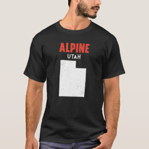 Alpine Utah USA State America Travel Utahan T-Shirt