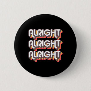 Alright Alright Roller Disco Outfit 70s Costume Fo 6 Cm Round Badge