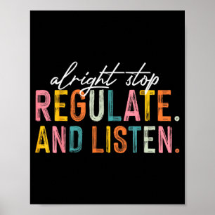 Alright Stop Regulate And Listen School Counsellor Poster
