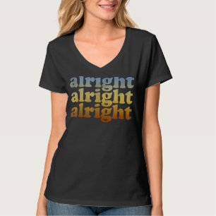 Alright   Vintage Retro 70s Alright T-Shirt