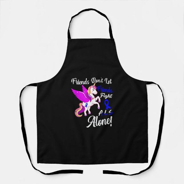 ALS Awareness Funny Unicorn Friend Support Quote T Apron (Front)