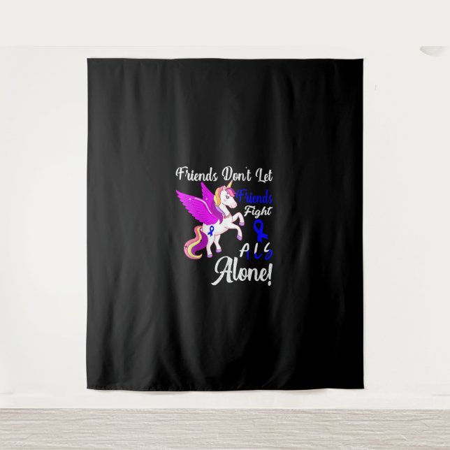 ALS Awareness Funny Unicorn Friend Support Quote T Tapestry (Front)