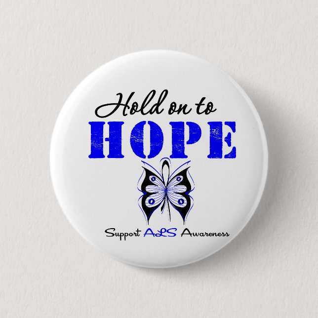 ALS Awareness HOLD ON TO HOPE 6 Cm Round Badge (Front)
