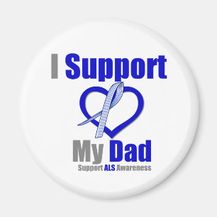 ALS Awareness I Support My Dad Magnet