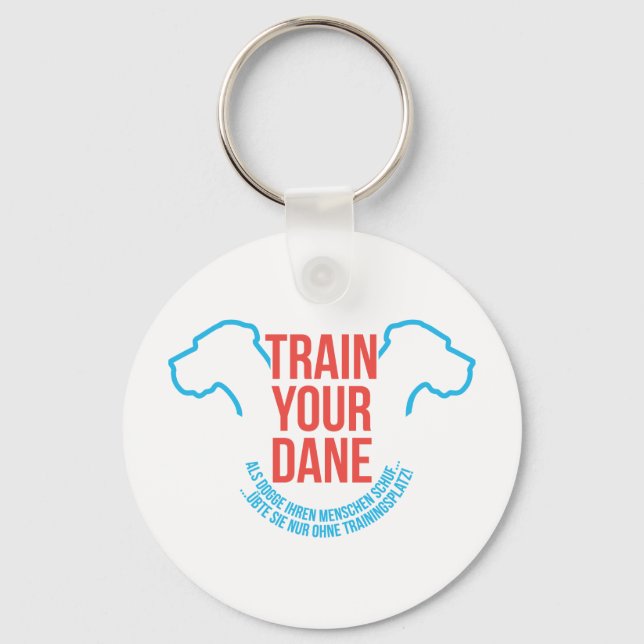 Als Dogge ihren Menschen erschuf Key Ring (Front)