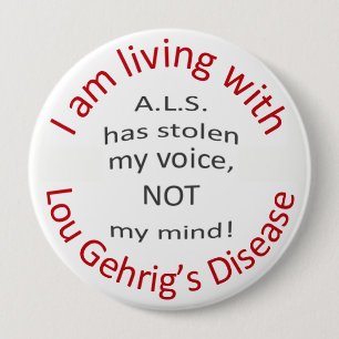 ALS has stolen my voice 10 Cm Round Badge