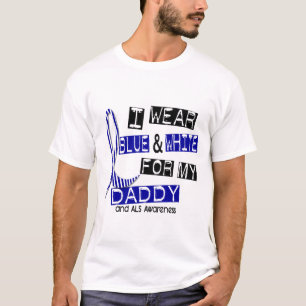 ALS I Wear Blue And White For My Daddy 37 T-Shirt