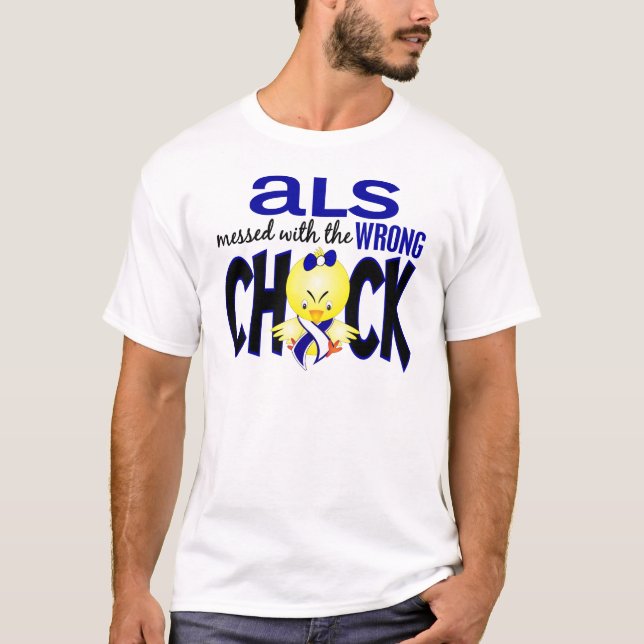 ALS Messed With The Wrong Chick T-Shirt (Front)