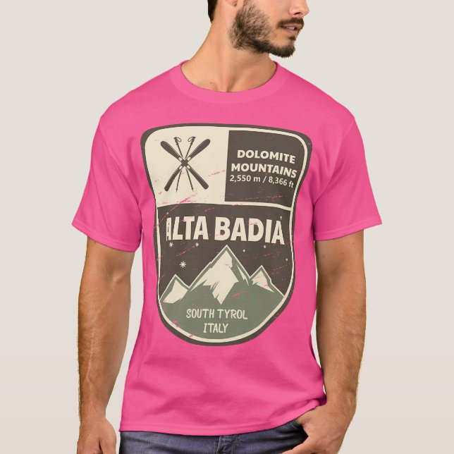 Alta Badia Dolomite Mountains Italy T-Shirt (Front)
