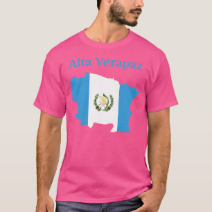 Alta Verapaz Department Guatemala T-Shirt