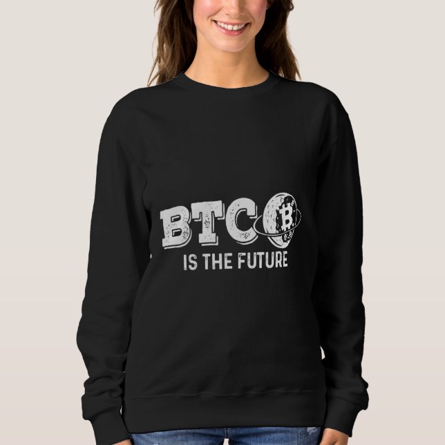 Altcoin Crypto BTC Currency Blockchain ETH Mining  Sweatshirt (Front)