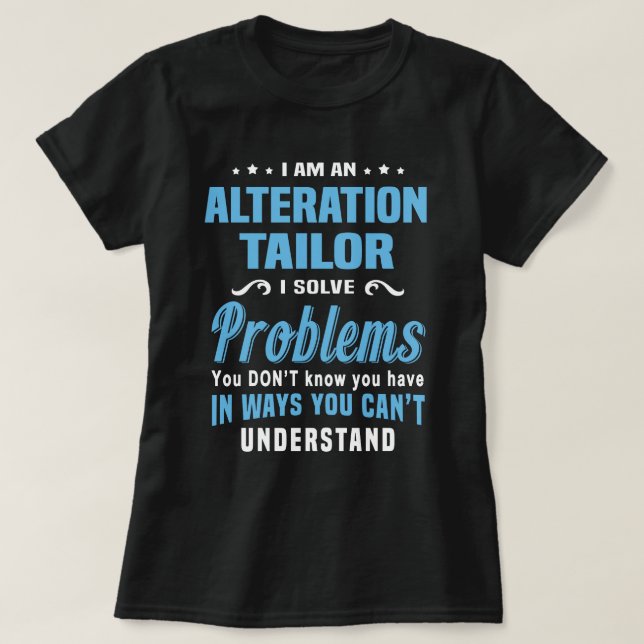 Alteration Tailor T-Shirt (Design Front)