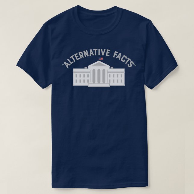 Alternative Facts T-Shirt (Design Front)