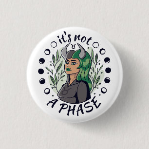 Alternative Gothic Girl Art It's Not a Phase  3 Cm Round Badge