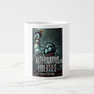 Alternative Liberties Coffee Mug