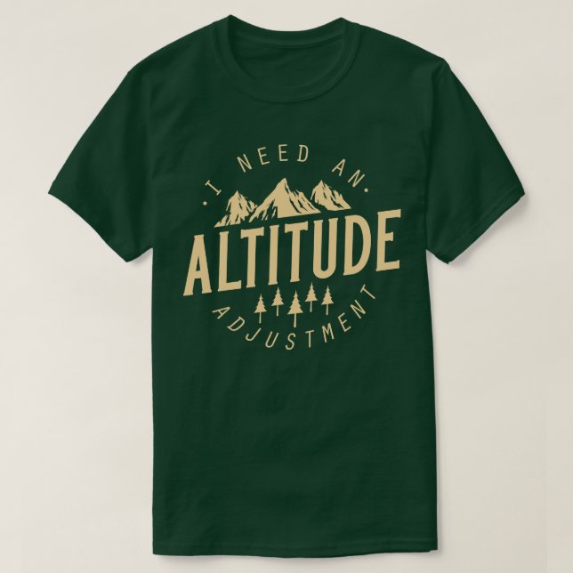 Altitude Adjustment 3 T-Shirt (Design Front)
