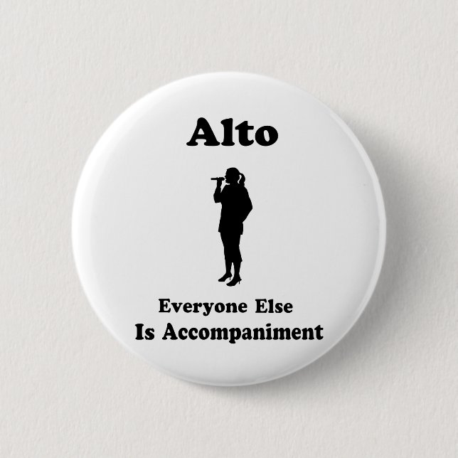 Alto Singer Gift 6 Cm Round Badge (Front)