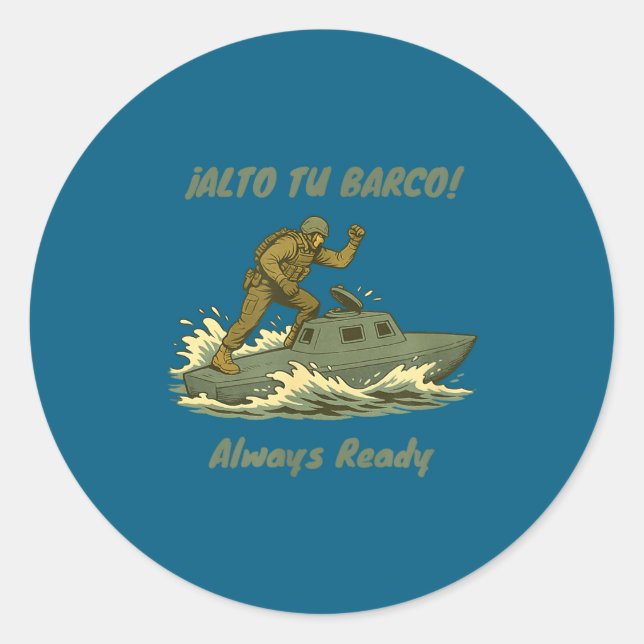 Alto Tu Barco! Coast Guard Novelty Gift  Classic Round Sticker (Front)