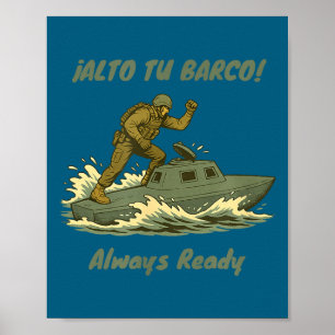 Alto Tu Barco! Coast Guard Novelty Gift  Poster