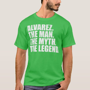 AlvarezAlvarez Family name Alvarez last Name Alvar T-Shirt