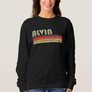 Alvin Tx Texas Funny City Home Roots  Retro 70s 80 Sweatshirt