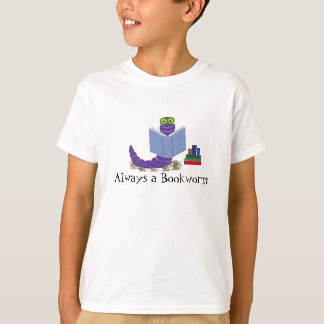 Always a Bookworm T-Shirt (Front)