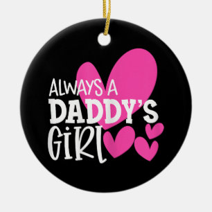 Always a Daddy's Girl Shirt Daughter Girls Women Ceramic Tree Decoration