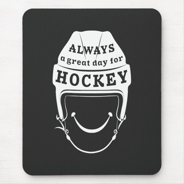 Always a Great Day for Hockey Mouse Pad (Front)