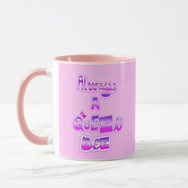Always a queen bee cup (Left)