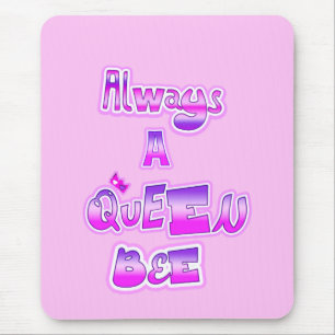 Always a queen bee light pink mouse pad