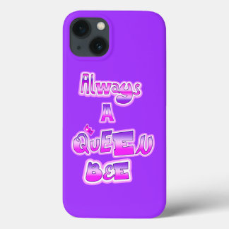 Always a queen bee purple iPhone 13 case