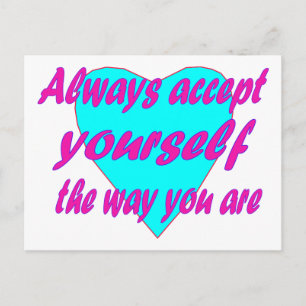 Always accept yourself the way you are postcard