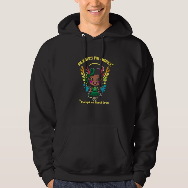 Always an Angel Except At Mardi Gras Women, Girls  Hoodie (Front)
