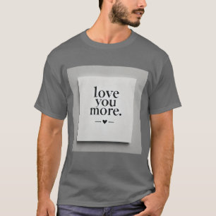 Always and Forever Love Mens Tshirt