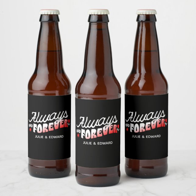Always and Forever Personalised Beer Bottle Label (Bottles)