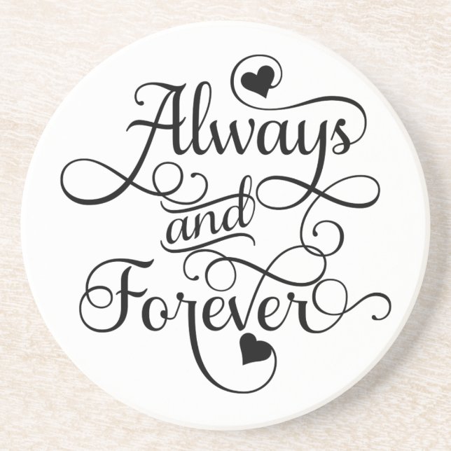 Always and Forever, Wedding or Valentine's Day Coaster (Front)
