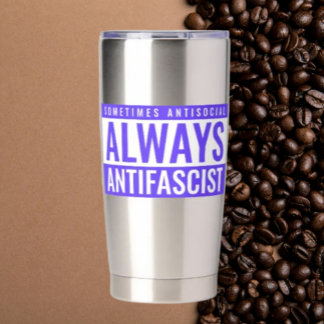 Always Antifascist Thermal Tumbler – Minimalist