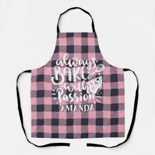 Always Bake with Passion Pink Plaid Kitchen Apron