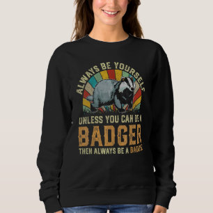 Always Be A Badger Vintage 70s 80s Honey Badger Ra Sweatshirt