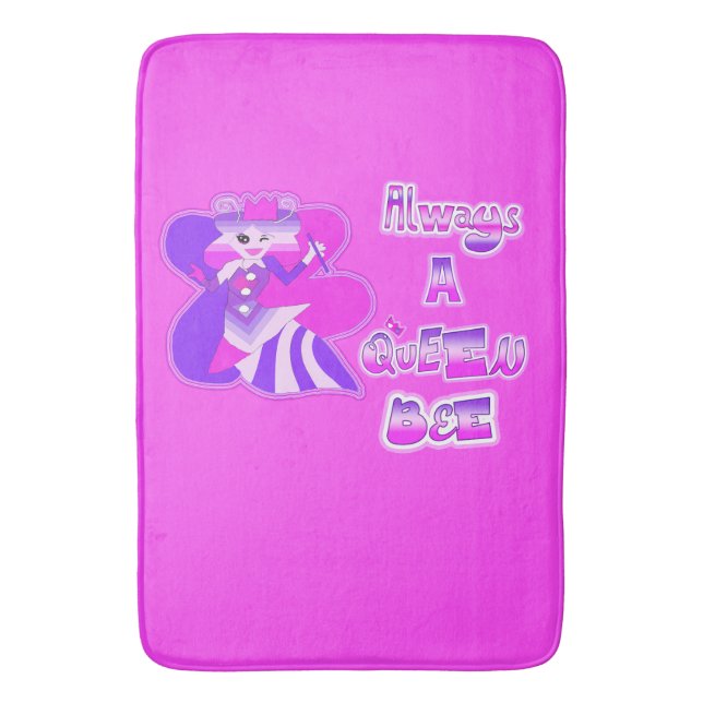 Always be a queen bee pink Bath Mat (Front Vertical)