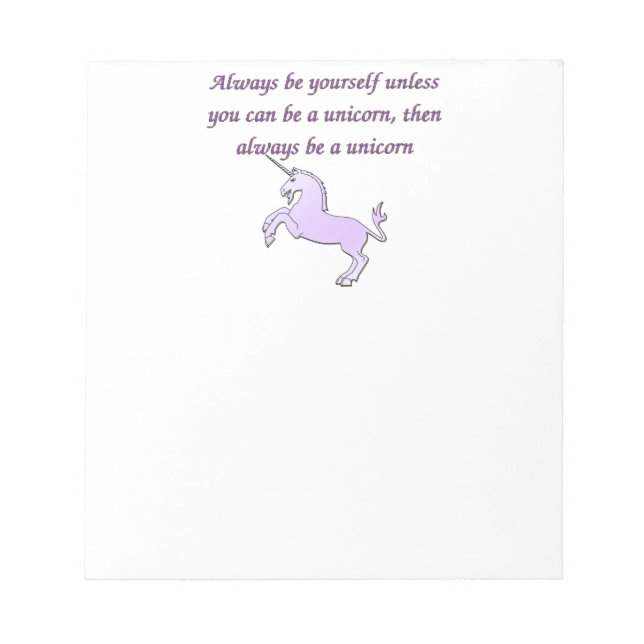 Always be a Unicorn Notepad (Front)