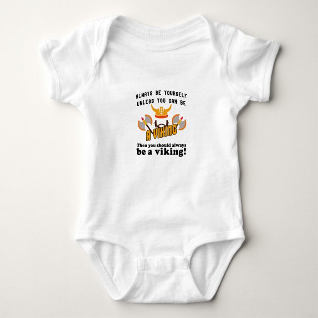 Always be a Viking Baby Bodysuit (Front)
