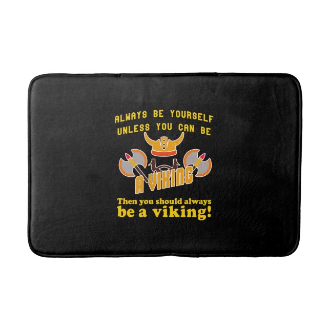 Always be a Viking Bath Mat (Front)