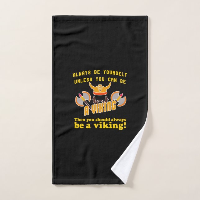 Always be a Viking Hand Towel (Hand Towel)