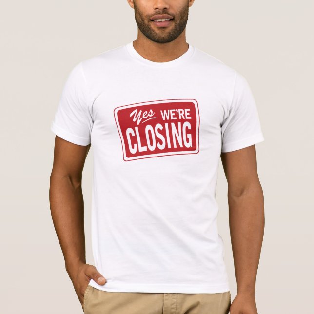 Always Be Closing T Shirt (Front)